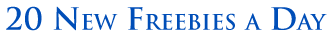 20 New Freebies a Day