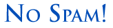 No Spam